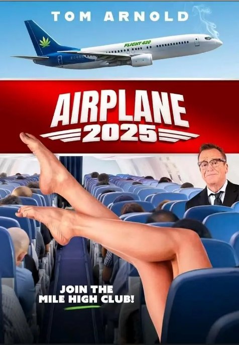 名称：美国电影《飞机2025》（2025）描述：导演: Adrian Avila主演: 汤姆·阿诺德 / Tania Fox / Landon Tavernier / Keila Dolle / Hannah Hueston / 更多…类型: 喜剧制片国家/地区: 美国上映日期: 2025-04-18(美国)片长: 91分钟链接：🔗夸克：