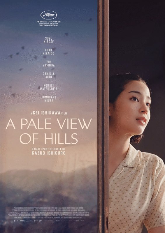 名称：[日本电影]《远山淡影》（2025）描述：导演：石川庆主演：广濑铃、二阶堂富美、吉田羊、卡米拉・爱子、松下洸平类型：剧情 / 悬疑 / 文学改编制片国家 / 地区：日本 / 英国 / 波兰上映日期：2025-05-15（戛纳电影节）、2025-09-05（日本）片长：123 分钟链接：🔗夸克：