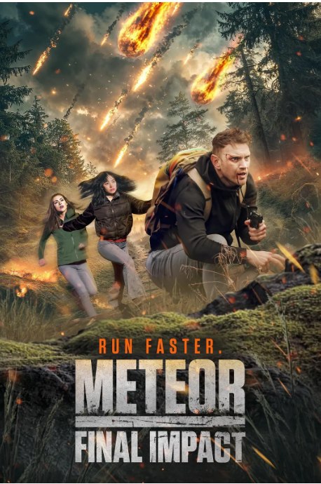 名称：美国电影《流星：最终冲击》（2025）描述：导演: 雷内·佩雷斯主演: 蔡斯·布鲁姆奎斯特 / Justin Higgs / 萨曼莎·安妮·凯斯勒类型: 动作 / 科幻制片国家/地区: 美国上映日期: 2025-05-16(美国)片长: 78分钟链接：🔗夸克：