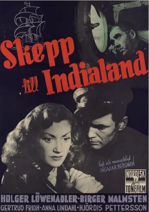 名称：瑞典电影《开往印度之船》（1947）描述：导演: 英格玛·伯格曼主演: 霍尔格·洛文纳德勒 / 安娜·林达尔 / 比耶·马尔姆斯滕 / 耶特鲁德·弗里德 / 内米·布里泽 / 更多…类型: 剧情制片国家/地区: 瑞典上映日期: 1947-09-22(瑞典)片长: 98分钟链接：🔗夸克：