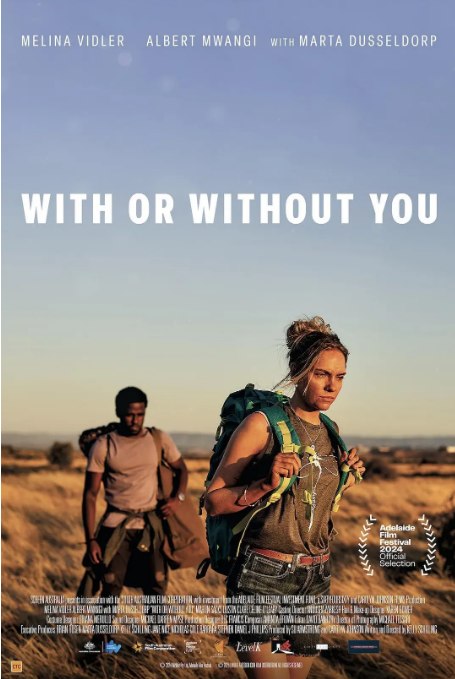 名称：澳大利亚电影《不管有没有你》（2024）描述：导演: Kelly Schilling主演: Dustin Clare / Marta Dusseldorp / Melina Vidler类型: 剧情制片国家/地区: 澳大利亚上映日期: 2024-10-23(Adelaide Film Festival)片长: 97分钟链接：🔗夸克：
