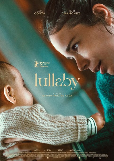 名称：西班牙电影《摇篮曲》（2022）描述：导演: 阿劳达·鲁伊斯·德·阿苏阿主演: 莱娅·科斯塔 / 苏西·桑切斯 / 拉蒙·巴雷阿 / 米克尔·布斯塔曼特 / 何塞·拉蒙·索罗兹 / 更多…类型: 剧情制片国家/地区: 西班牙上映日期: 2022-02-11(柏林电影节)片长: 104分钟链接：🔗夸克：